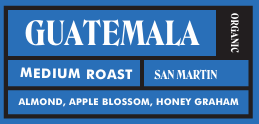 Guatemala Organic San Martin MEDIUM Roast